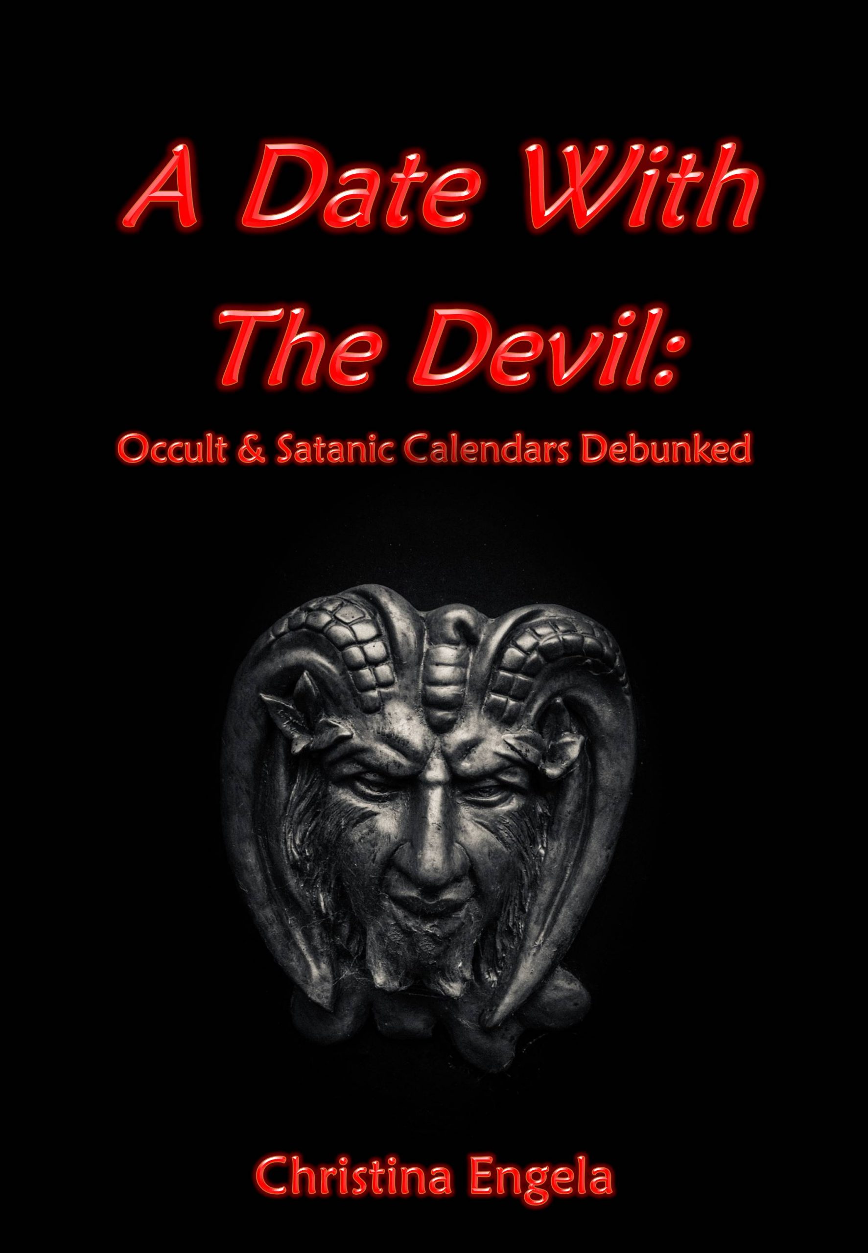 A Date With The Devil Occult & Satanic Calendars Debunked Christina